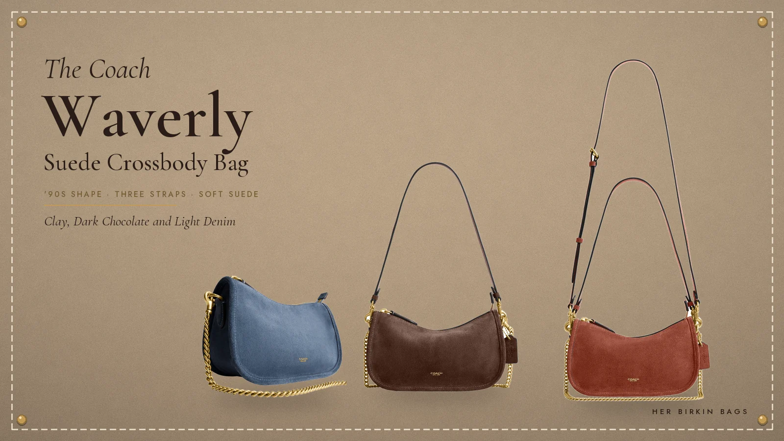Coach Waverly suede crossbody bag in Light Denim, Dark Chocolate and Clay
