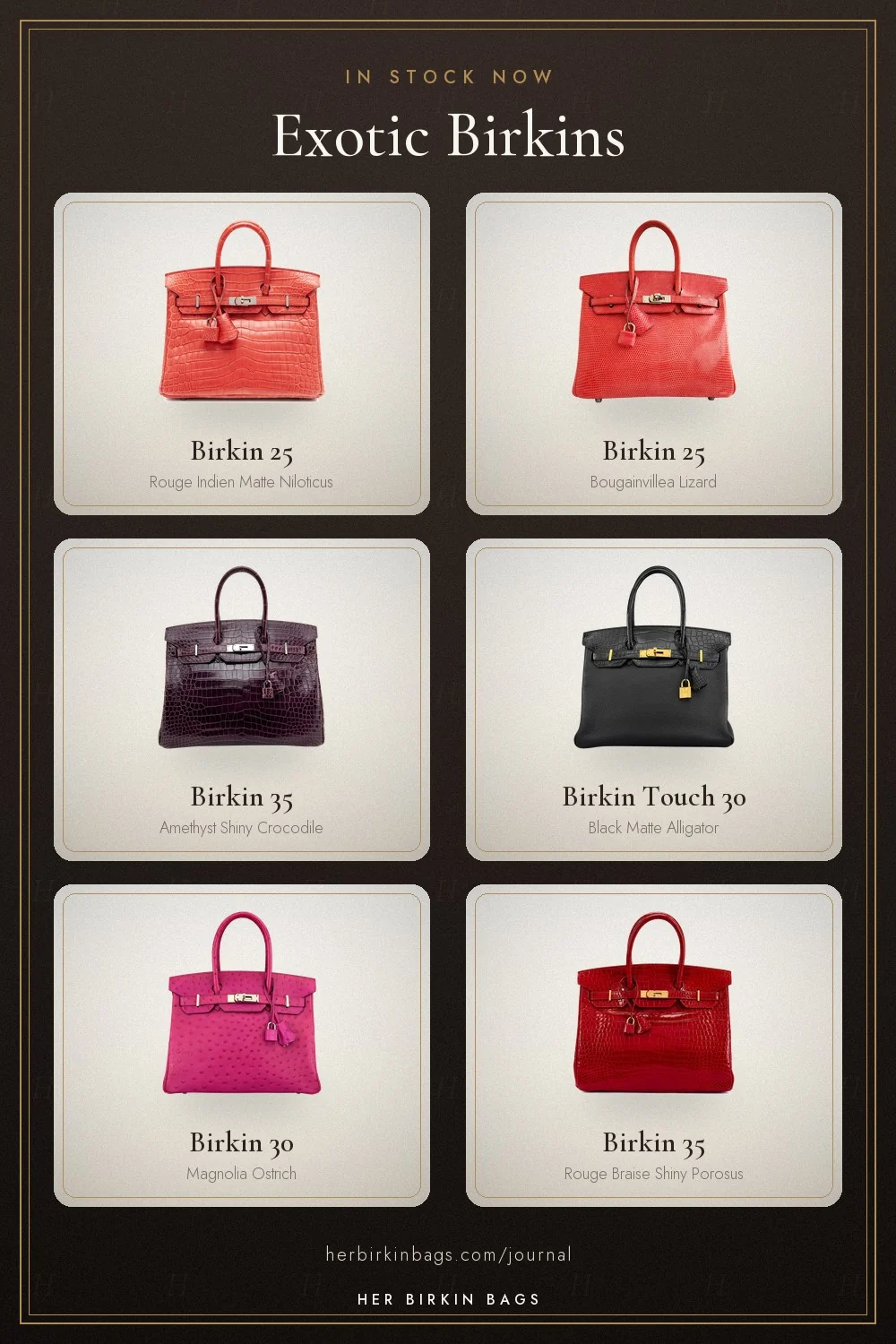 Exotic Birkins in stock at Her Birkin Bags: crocodile, alligator, ostrich and lizard
